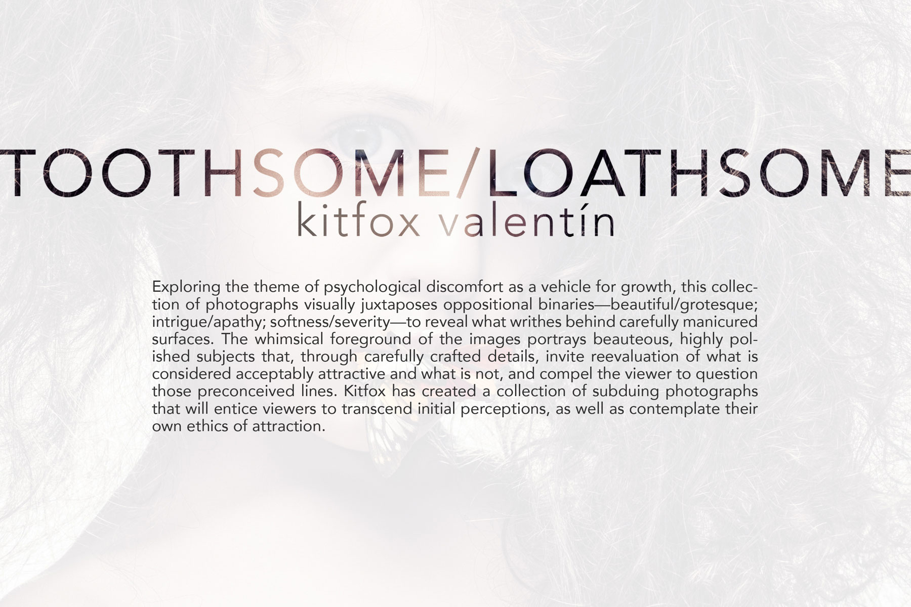TOOTHSOME/LOATHSOME artist statement of Kitfox Valentin